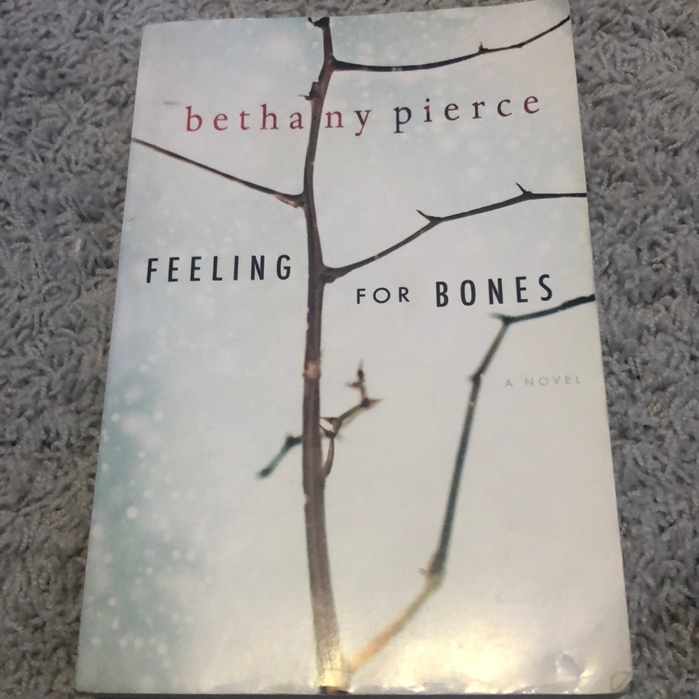 Used * Feeling for Bones* Book by Bethany Pierce